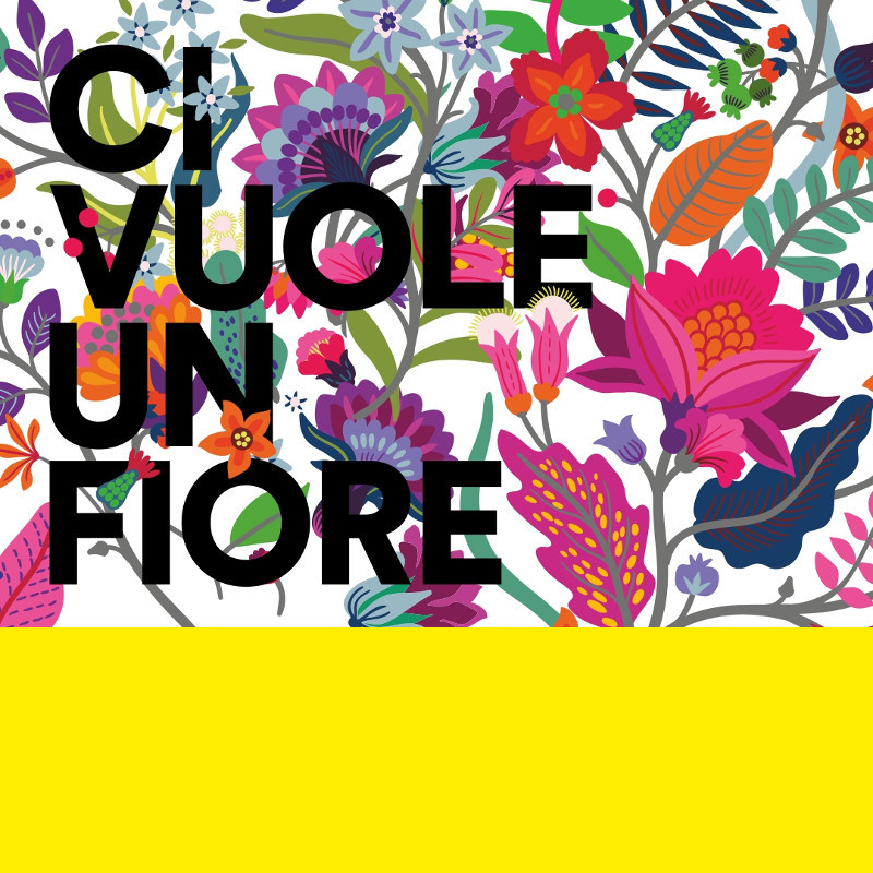 Ci vuole un fiore. Dalla natura alle arti