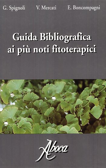 Guida bibliografica ai pił noti fitoterapici Guida bibliografica ai pił noti fitoterapici