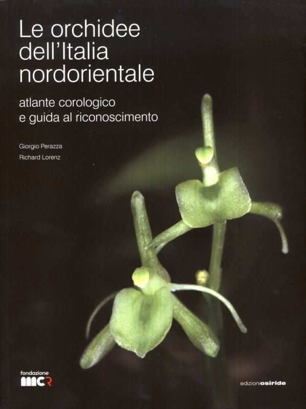 Le orchidee dell'Italia nordorientale Le orchidee dell'Italia nordorientale